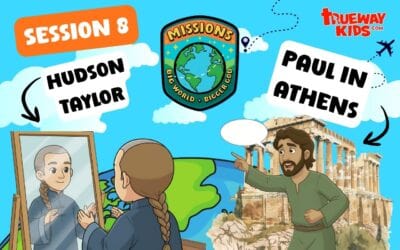 Session 8: Faith That Adapts – Paul in Athens & Hudson Taylor