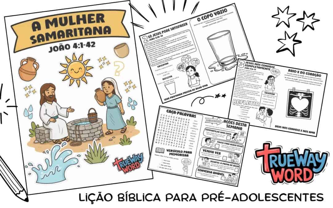 Lição bíblica gratuita para imprimir sobre João 4:1–42. Ajude pré-adolescentes a descobrir a água viva de Jesus, o amor de Deus por todas as pessoas e como compartilhar sua fé.