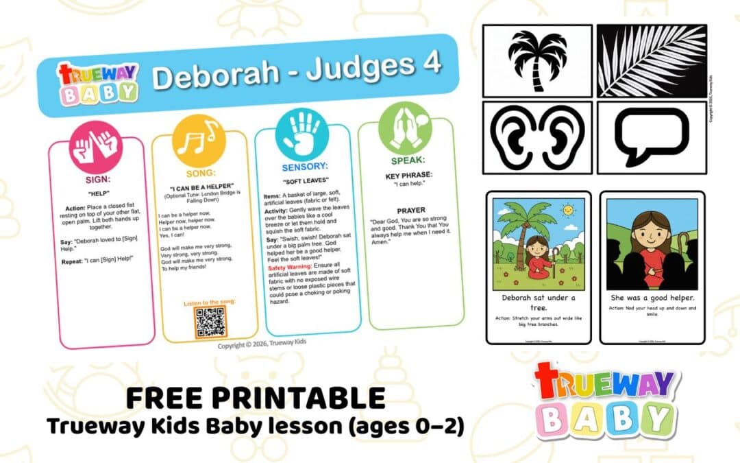 Free printable Baby Bible lesson on Deborah from Judges 4. Includes a simple song, help sign action, sensory play, visual cards, and parent take-home sheet for ages 0–2.