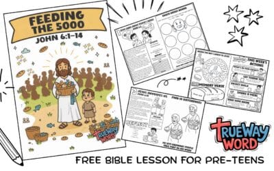Feeding the 5,000 Bible Lesson for Preteens (John 6:1–14)