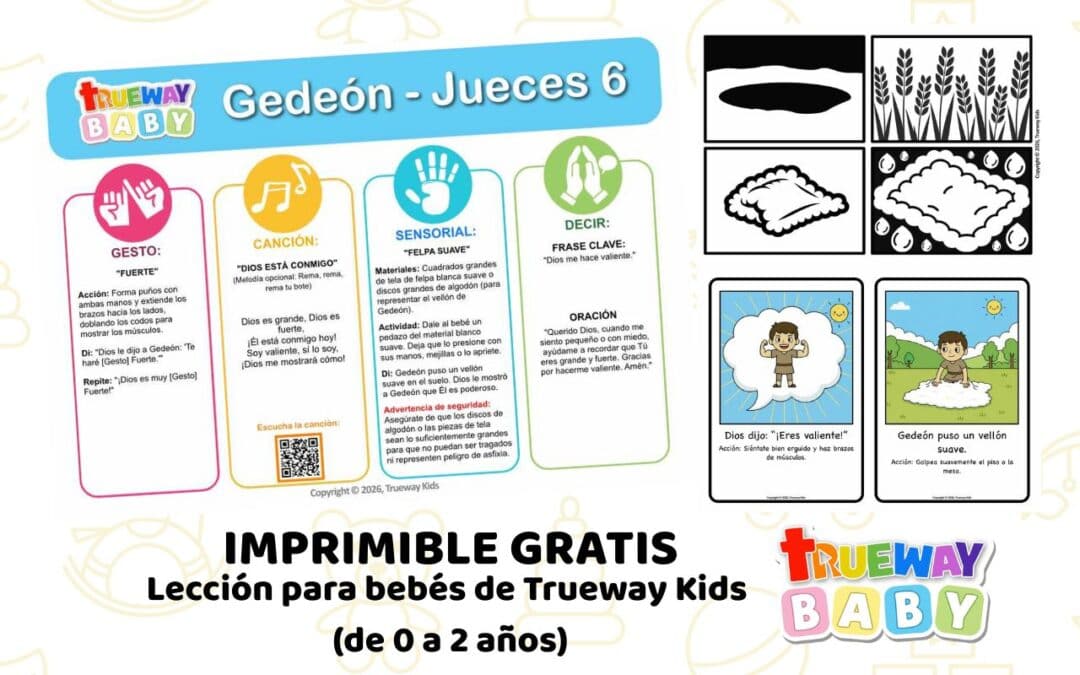 Lección bíblica gratuita para bebés sobre Gedeón en Jueces 6. Incluye una canción sencilla, gesto de fuerte, actividad sensorial, tarjetas visuales y hoja para padres para niños de 0–2 años.
