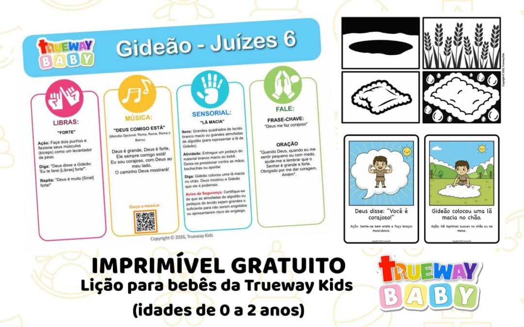 Lição bíblica gratuita para bebês sobre Gideão em Juízes 6. Inclui música simples, sinal em Libras, atividade sensorial, cartões visuais e folha para levar para casa para crianças de 0–2 anos.