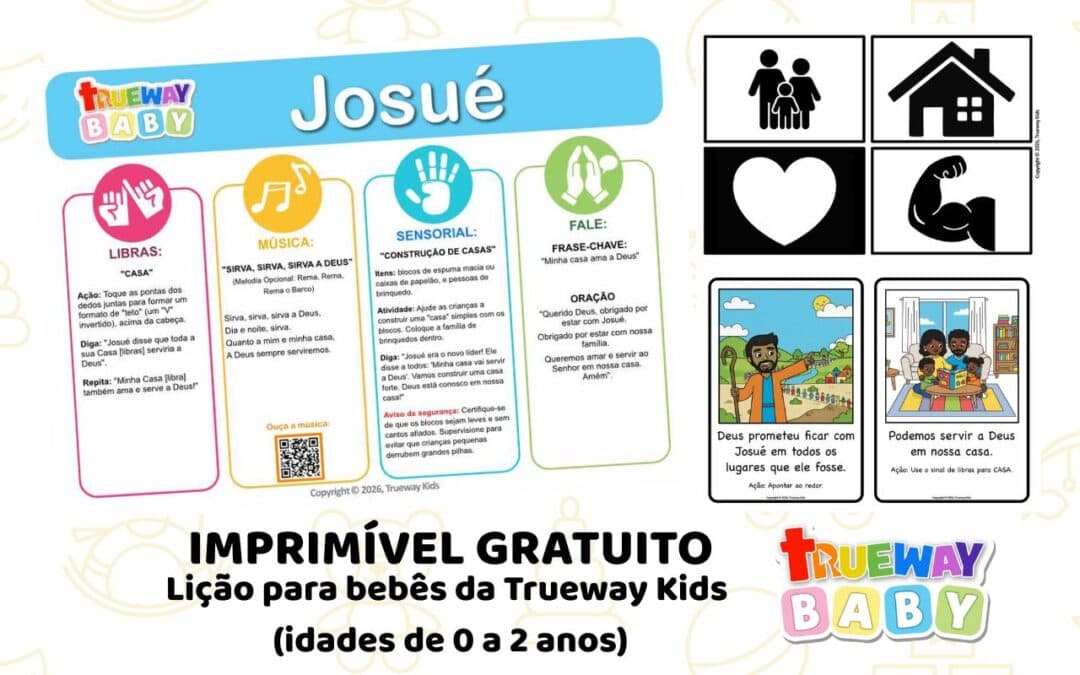 Lição bíblica para bebês gratuita para imprimir sobre Josué. Música simples, sinal em Libras, atividade sensorial, folha para levar para casa e visuais para idades 0–2.