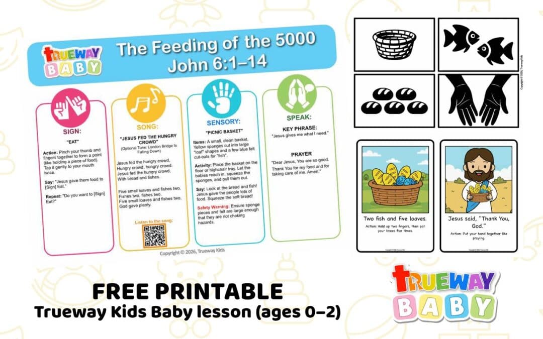 Free printable Baby Bible lesson on The Feeding of the 5,000 from John 6:1–14. Includes a simple song, eat sign action, sensory play, visual cards, and parent take-home sheet for ages 0–2.