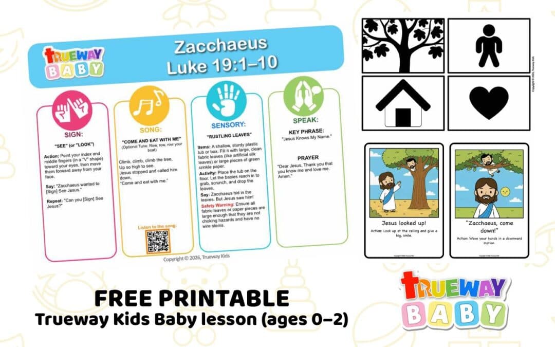 Free printable Baby Bible lesson on Zacchaeus from Luke 19:1–10. Includes a simple song, see sign action, sensory play, visual cards, and parent take-home sheet for ages 0–2.
