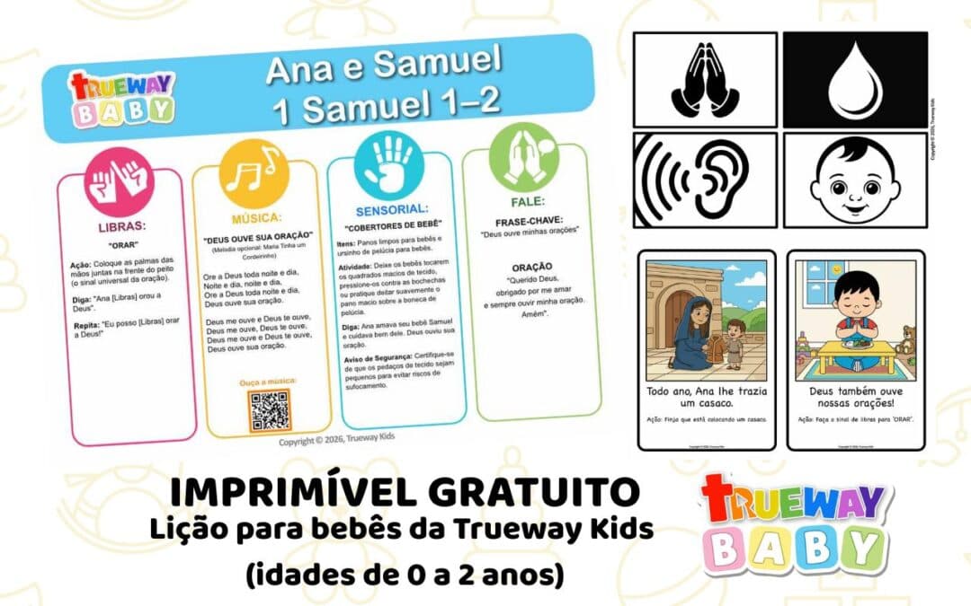 Lição bíblica gratuita sobre Ana e Samuel em 1 Samuel 1–2, com música, Libras, paninhos sensoriais, cartões visuais e folha para os pais.