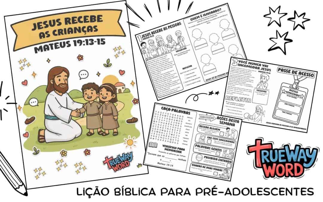 Lição bíblica gratuita para pré-adolescentes em Mateus 19:13–15 sobre acolhimento, fé infantil, graça, inclusão e remoção de barreiras.