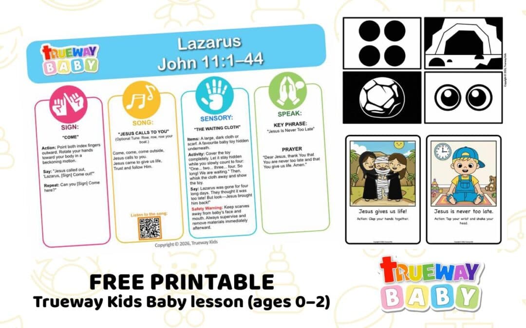 Free printable Lazarus Baby Bible lesson from John 11:1–44 with a song, Come sign, waiting sensory play, visual cards, and parent sheet.