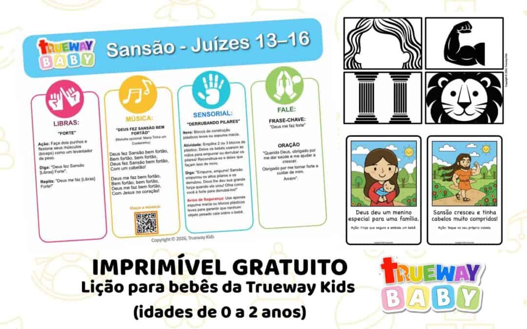 Lição bíblica gratuita sobre Sansão em Juízes 13–16, com música, Libras, pilares sensoriais, cartões visuais e folha para os pais.