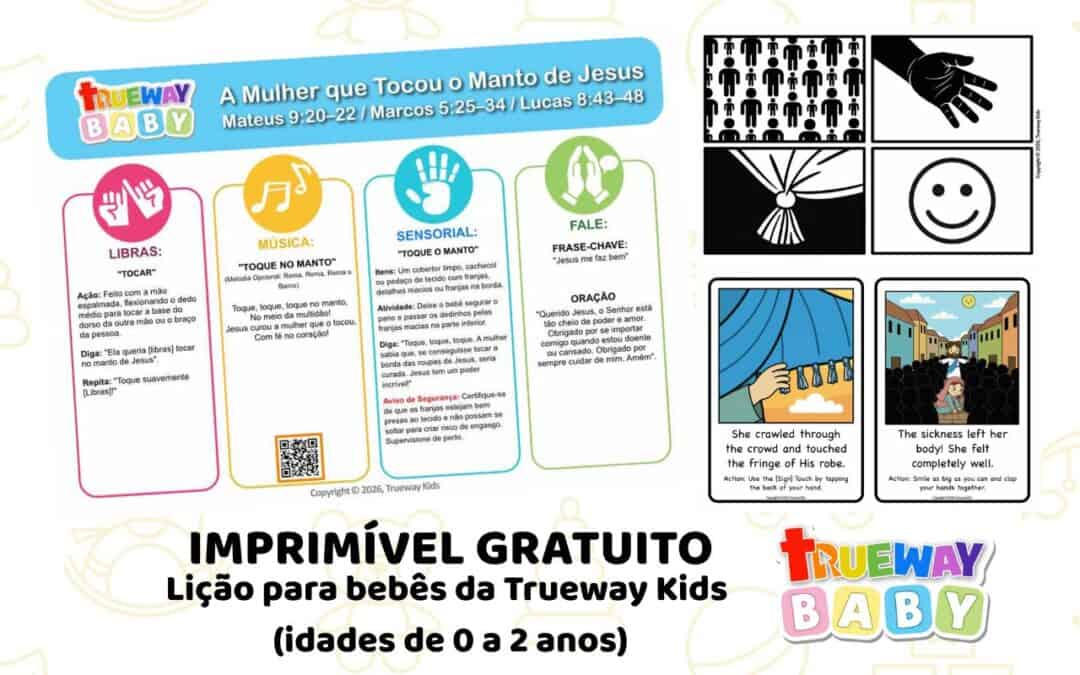 Lição bíblica gratuita sobre a mulher que tocou o manto de Jesus, com música, Libras, atividade sensorial com tecido e folha para os pais.