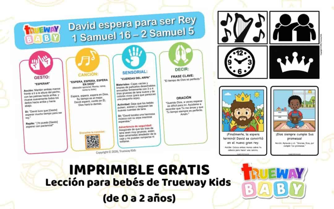 Lección bíblica gratuita sobre David esperando para ser rey, con canción, gesto de Esperar, arpa sensorial, tarjetas visuales y hoja para padres.