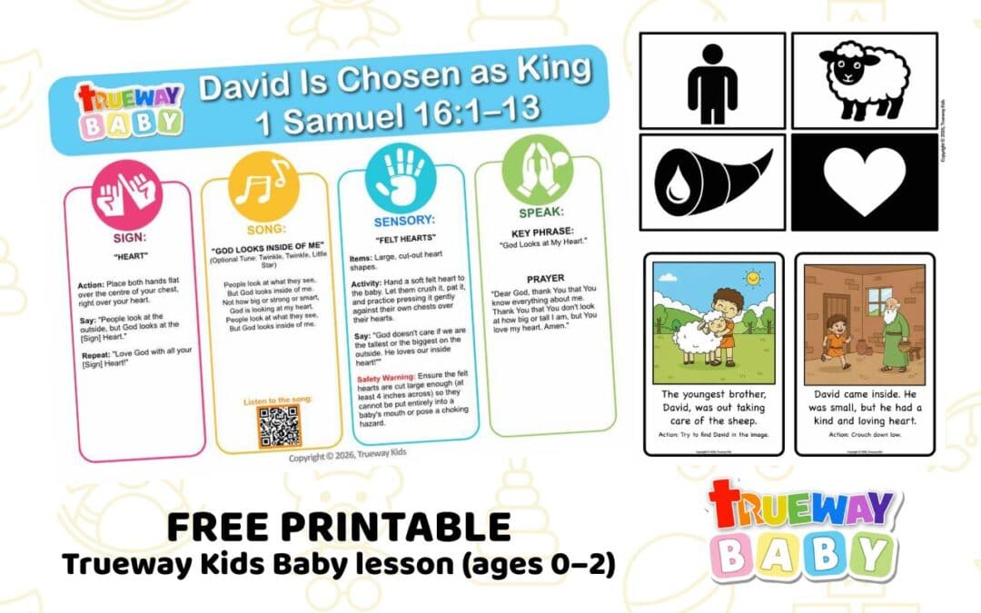 Free printable Baby Bible lesson from 1 Samuel 16:1–13 with a song, Heart sign, felt heart sensory play, visual cards, and parent sheet.