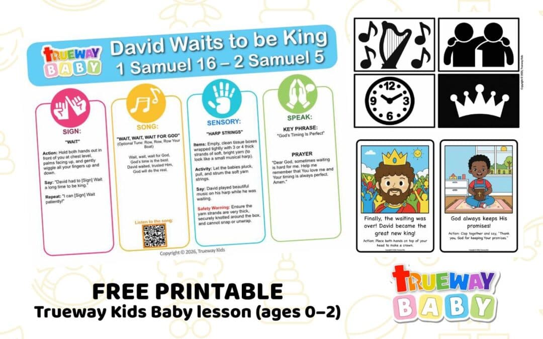 Free printable Baby Bible lesson on David waiting to be king, with a song, Wait sign, harp sensory play, visual cards, and parent take-home sheet.