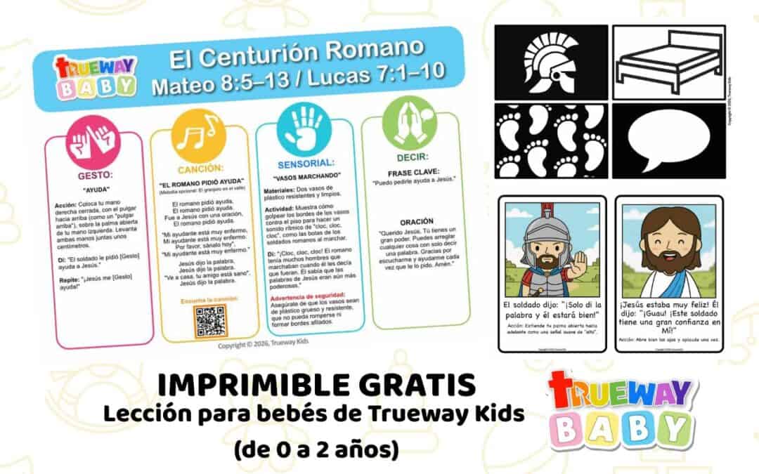 Lección bíblica gratuita sobre el Centurión Romano en Mateo 8, con canción, gesto de ayuda, juego sensorial con vasos, tarjetas visuales y hoja para padres.