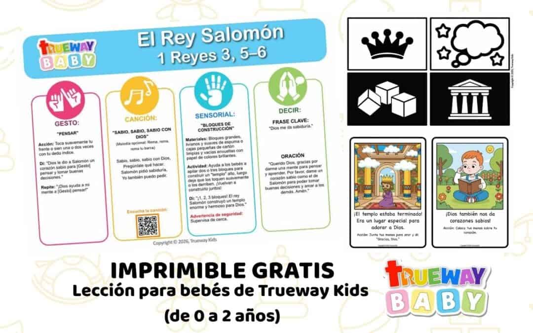 Lección bíblica gratuita sobre el Rey Salomón en 1 Reyes 3, 5–6, con canción, gesto, bloques sensoriales, tarjetas visuales y hoja para padres.