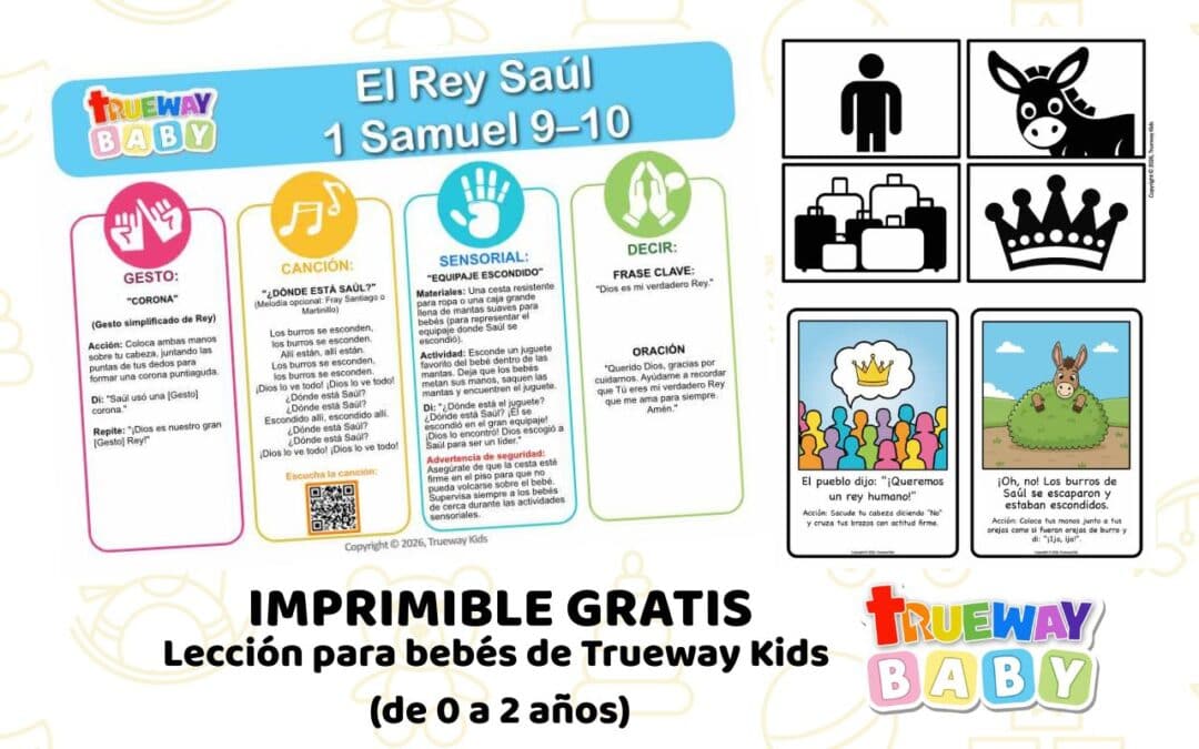Lección bíblica gratuita sobre el rey Saúl en 1 Samuel 9–10, con canción, gesto de corona, juego sensorial con equipaje, tarjetas visuales y hoja para padres.
