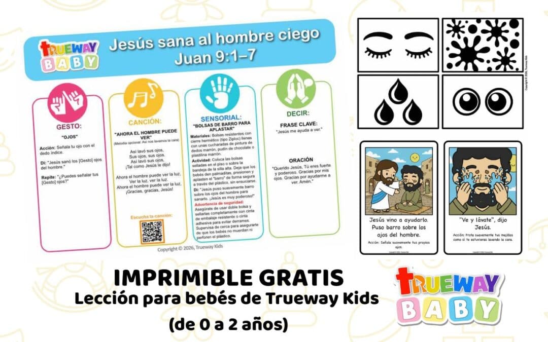 Lección bíblica gratuita sobre Jesús sanando al hombre ciego en Juan 9:1–7, con canción, gesto, bolsas sensoriales de barro, tarjetas visuales y hoja para padres.