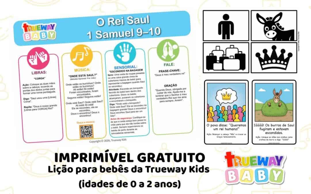Lição bíblica gratuita sobre o rei Saul em 1 Samuel 9–10, com música, Libras, brincadeira sensorial com bagagem, cartões visuais e folha para os pais.
