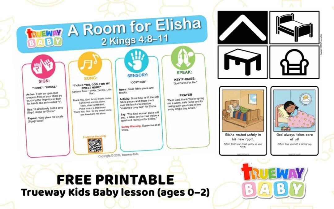 Free printable A Room for Elisha Baby Bible lesson from 2 Kings 4:8–11 with a song, Home sign, Cosy Bed sensory play, visual cards, and parent sheet.
