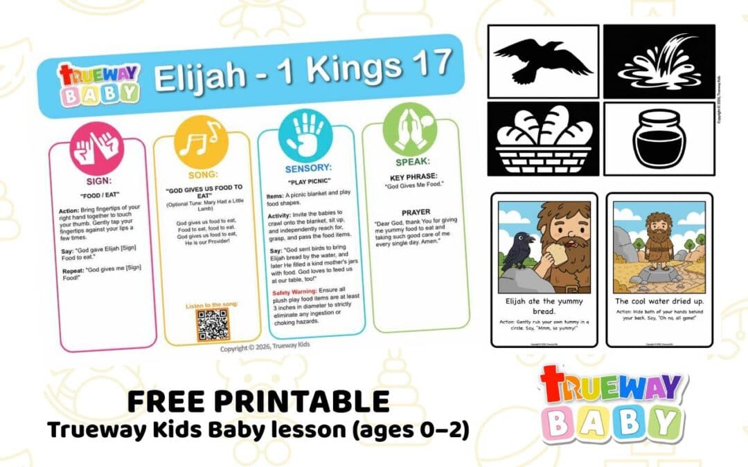 Free printable Elijah Baby Bible lesson from 1 Kings 17 with a song, Food/Eat sign, picnic sensory play, visual cards, and parent take-home sheet.