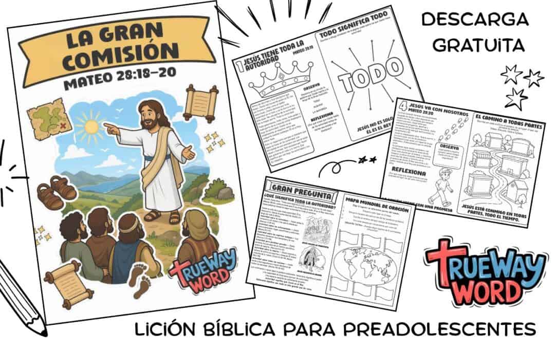 Lección bíblica gratuita sobre la Gran Comisión en Mateo 28:18–20. Explora la autoridad de Jesús, discipulado, misión y todas las naciones.