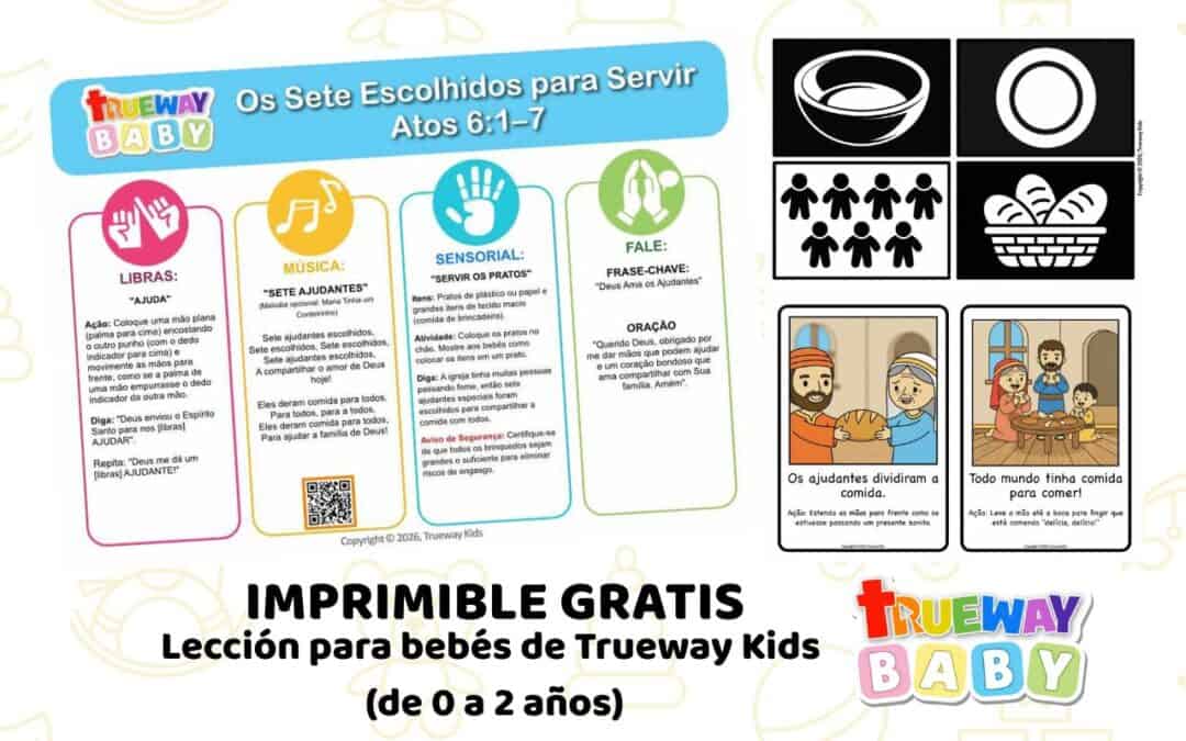 Lección bíblica gratuita de Hechos 6 para bebés, con canción, gesto de Ayuda, Platos para Servir, tarjetas visuales, conteo y hoja para padres.