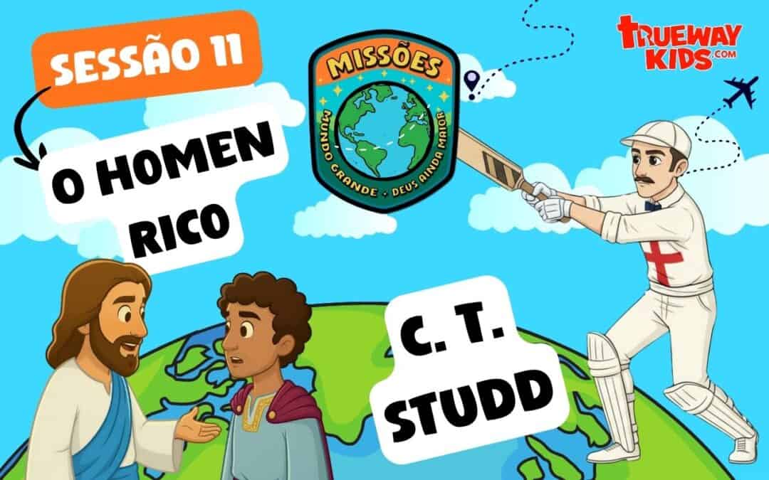 Ajude as crianças a descobrir que Jesus vale mais do que riqueza, fama ou conforto com esta lição gratuita sobre o Homem Rico e C. T. Studd.