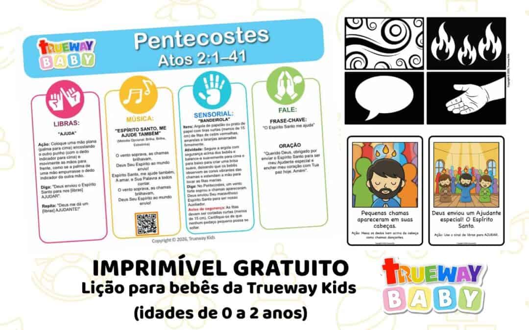 Lição bíblica gratuita sobre Pentecostes em Atos 2:1–41, com música, Libras, bandeirolas sensoriais, cartões visuais e folha para os pais.