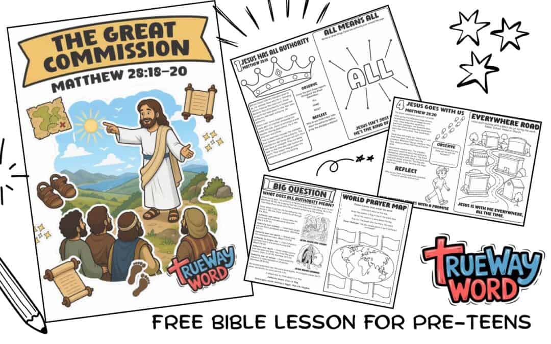Free printable Great Commission Bible lesson for preteens from Matthew 28:18–20. Explore Jesus’ authority, discipleship, mission, and all nations.