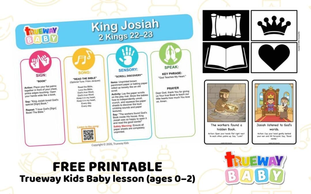 Help babies and toddlers learn that God teaches us through the Bible with music, movement, simple signs, scroll sensory play, and 2 Kings 22–23.
