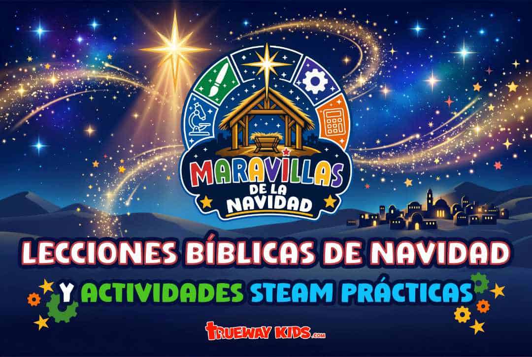 Descarga Maravillas de la Navidad, una serie gratuita de cinco lecciones bíblicas para niños de 6 a 11 años, con desafíos STEAM, manualidades, fichas, videos y actividades imprimibles.