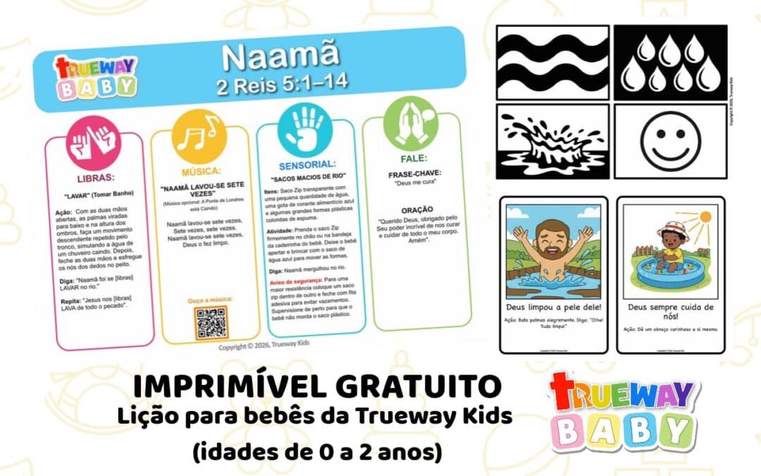 Lição bíblica gratuita sobre Naamã em 2 Reis 5:1–14, com música, Libras, atividade sensorial com água, cartões visuais e folha para os pais.