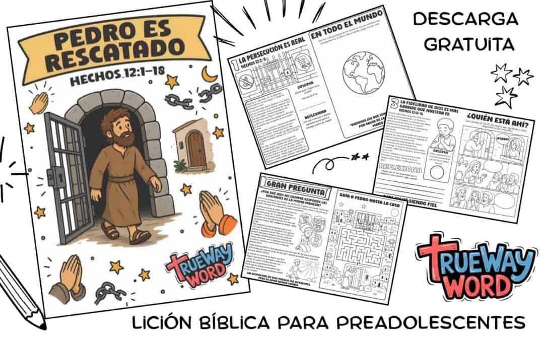 Lección bíblica gratuita sobre Pedro rescatado en Hechos 12:1–18, con enfoque en oración, persecución, fidelidad de Dios y confianza en Sus respuestas.