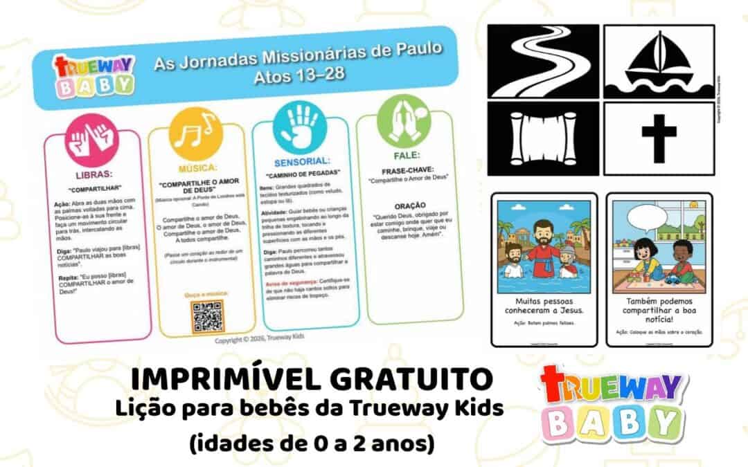 Lição bíblica gratuita sobre as jornadas missionárias de Paulo em Atos 13–28, com música, Libras, Caminho de Pegadas, cartões visuais e folha para os pais.