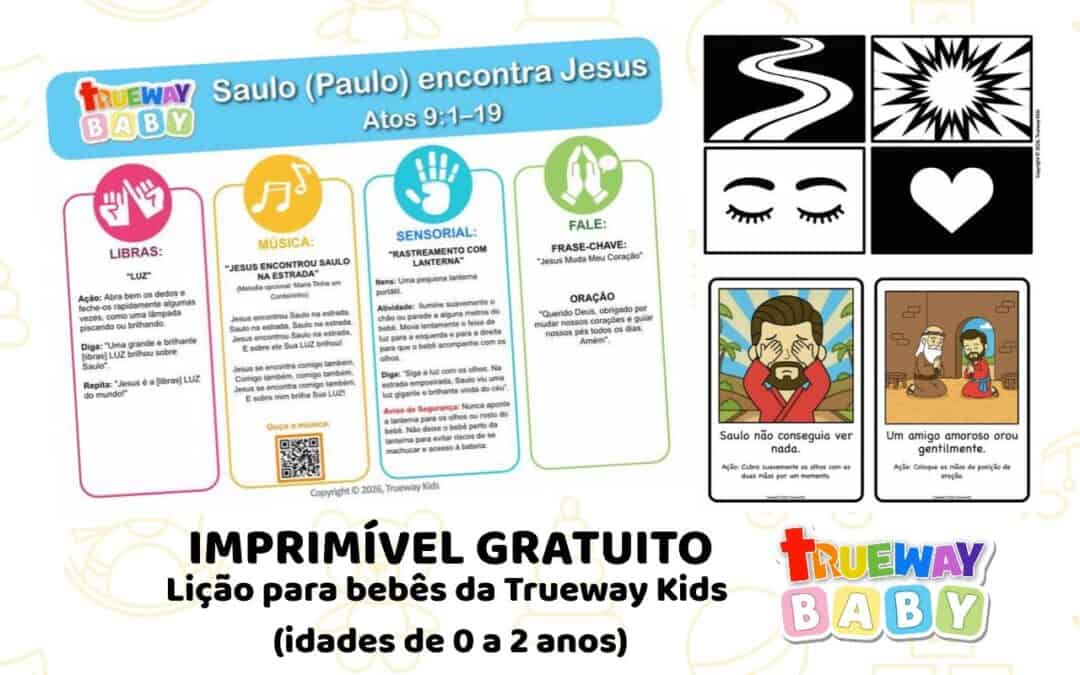 Lição bíblica gratuita sobre Saulo encontrando Jesus em Atos 9:1–19, com música, Libras, rastreamento com lanterna, cartões visuais e folha para os pais.
